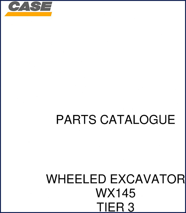 Case WX145 Wheel Excavator Parts Catalog cover page with model designation and OEM logo