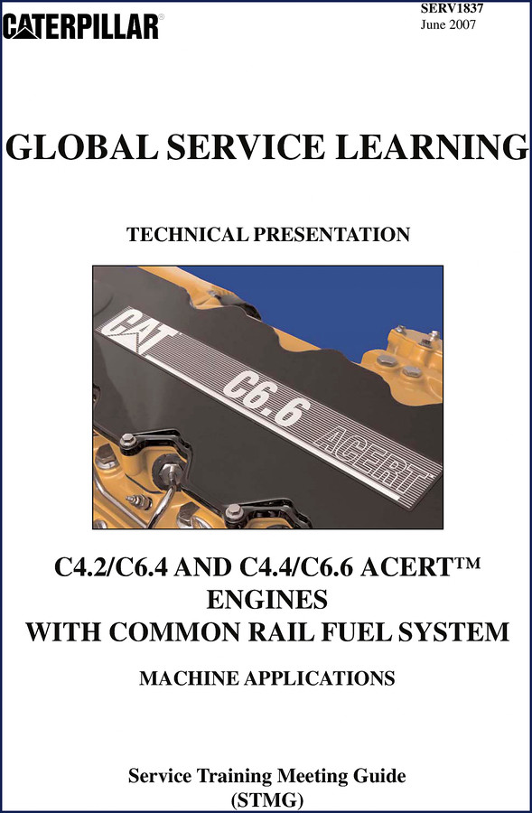 Caterpillar C6.6, C4.2, C6.4, C4.4 ACERT Engine Training Manual 2007 Cover