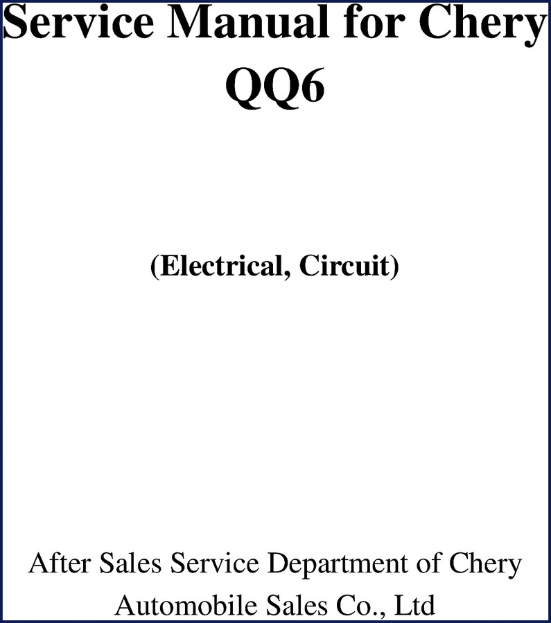 Chery QQ6 Service Manual - 37-page OEM factory electrical wiring diagrams and control system schematics