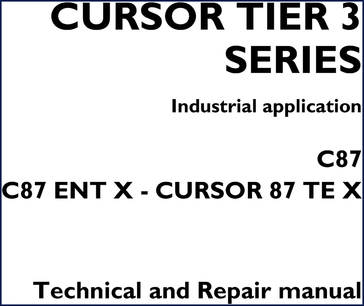Cursor C87 ENT X Technical and Repair Manual cover showing engine diagram
