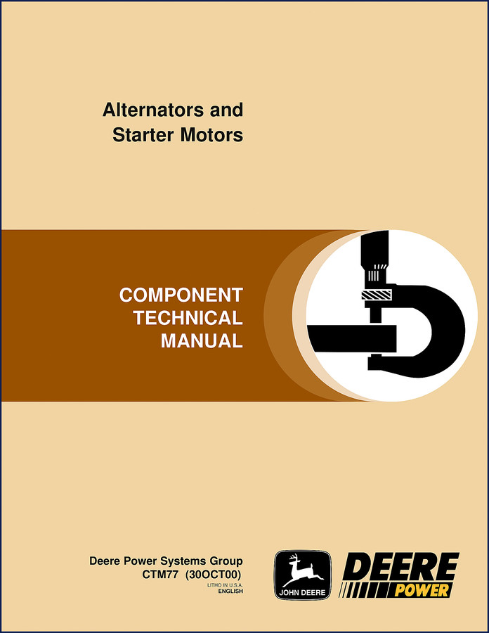 John Deere 400 Series 500 Series 5S Series 1997 Technical Manual CTM77 alternator and starter repair cover