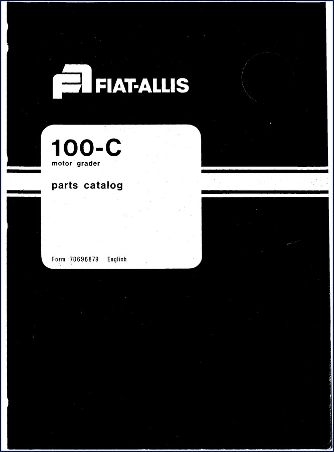 Fiat-allis 100-C Parts Catalog cover - 354 page OEM factory manual for motor grader