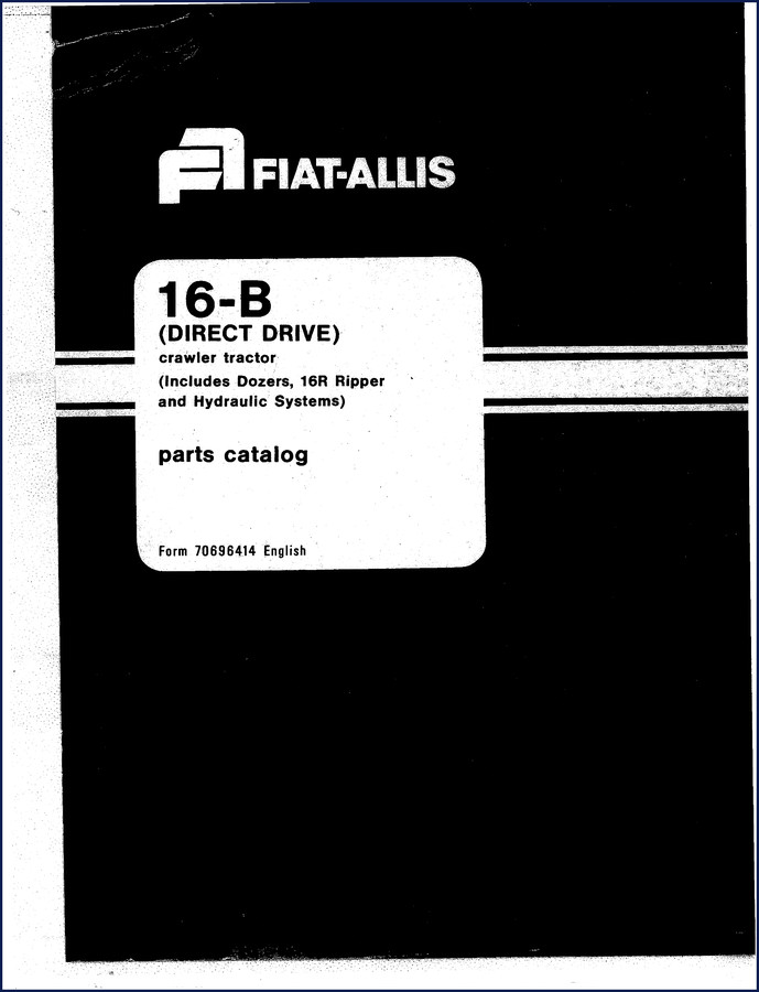 Fiat-Allis 16-B Parts Catalog cover – factory OEM 336-page manual for crawler tractor