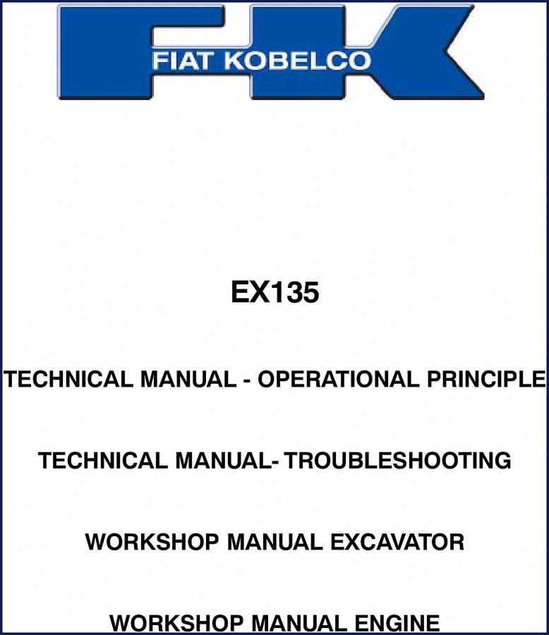 FIAT Kobelco EX135 Technical Manual cover showing excavator and model number