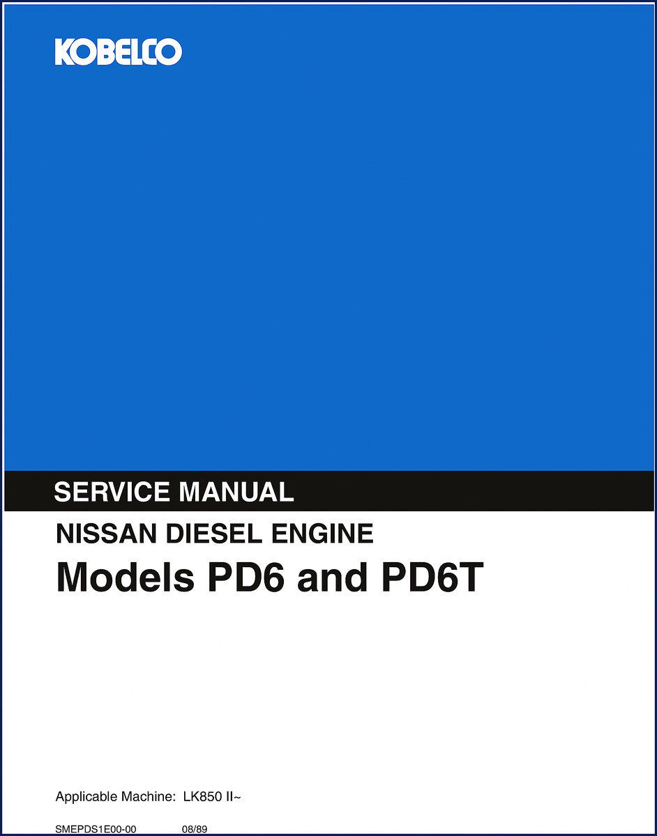 FIAT Kobelco PD6 PD6T 1989 Service Manual cover - OEM Nissan Diesel engine shop manual