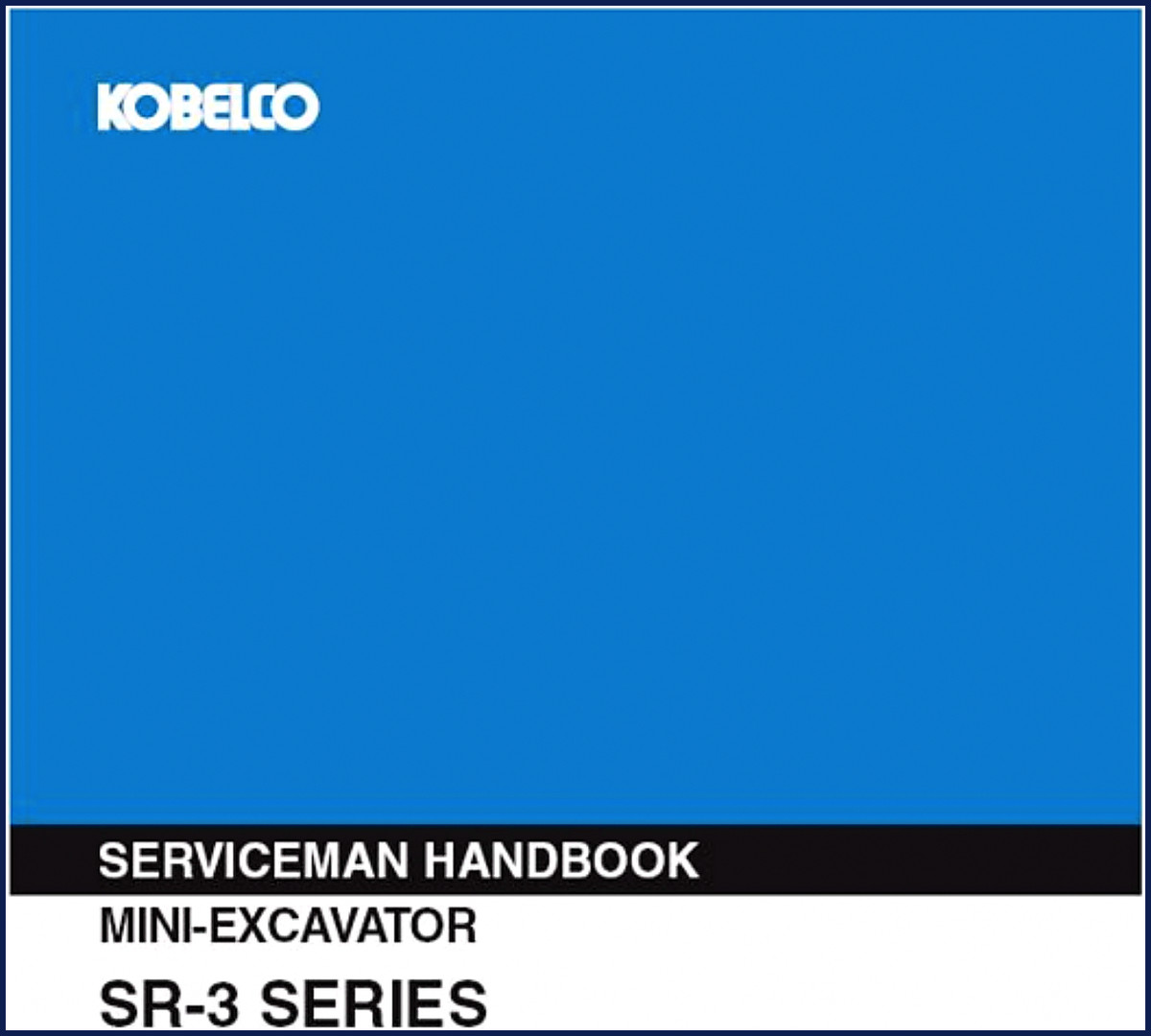 FIAT Kobelco SR-3 Service Manual cover – OEM factory shop manual for SR-3 series mini excavators