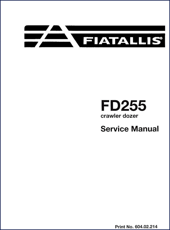 Fiatallis FD255 Crawler Dozer Service Manual front cover - 384 pages