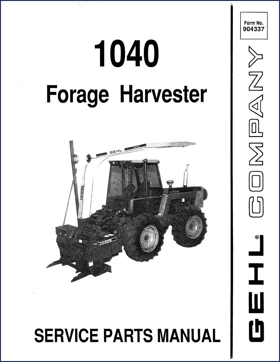 GEHL 1040 Forage Harvester Parts Catalog cover showing model number and factory manual format