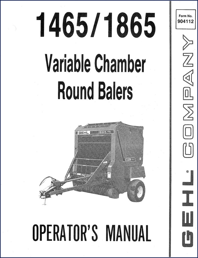 GEHL 1465 1865 Variable Chamber Round Balers Operators Manual - 68 pages OEM factory document