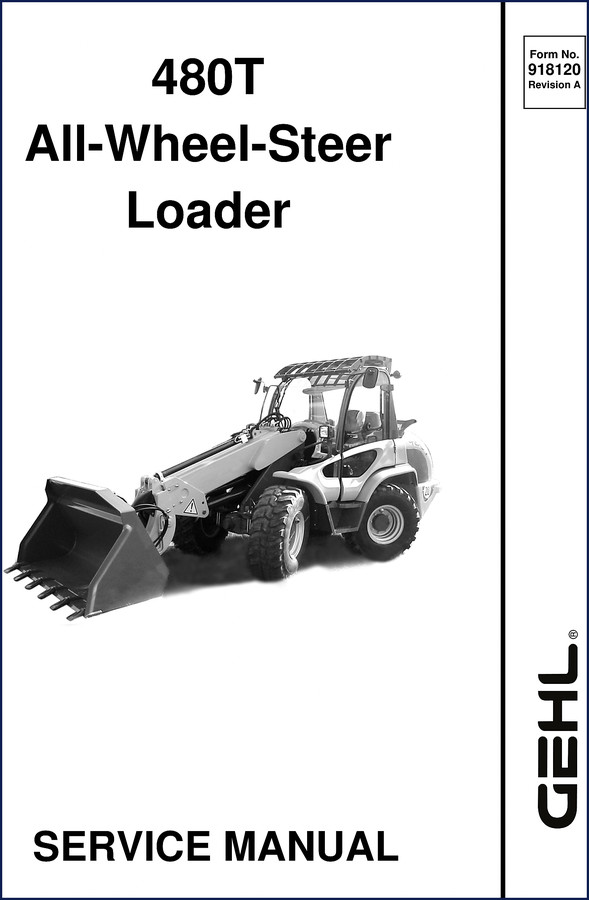 GEHL 480T All-Wheel-Steer Loader Service Manual – 208-page factory OEM document