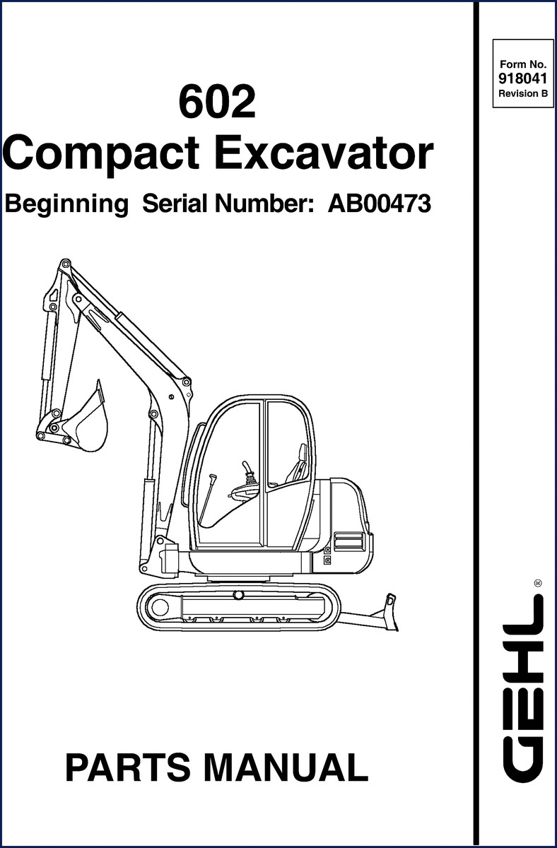 GEHL 602 compact excavator parts catalog cover showing model and serial number AB00473