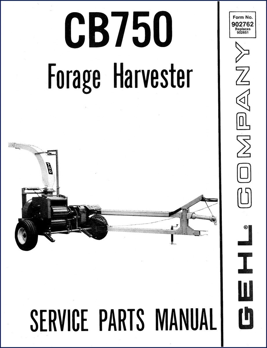 GEHL CB750 Forage Harvester Parts Catalog factory manual cover showing model and OEM branding