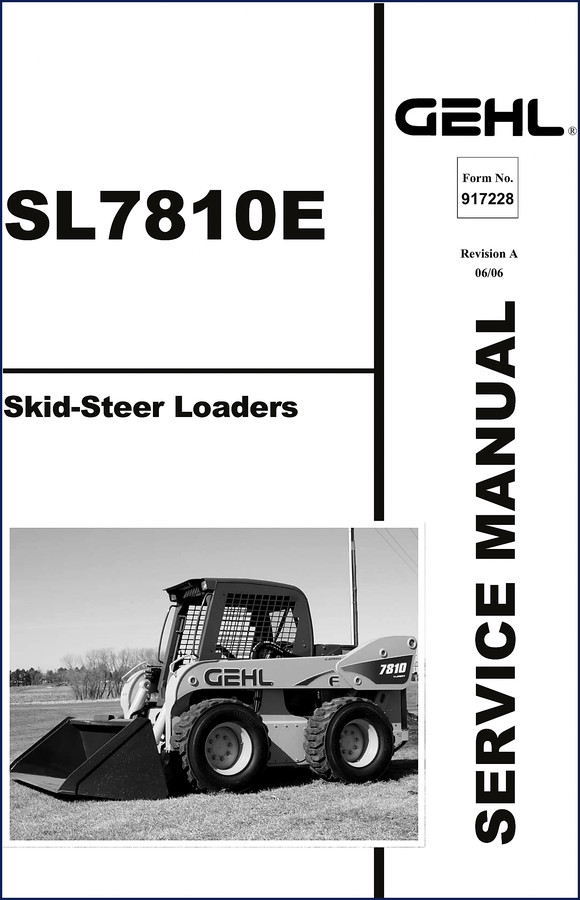 GEHL SL7810E 2006 Service Manual cover page showing skid-steer loader and form number 917228