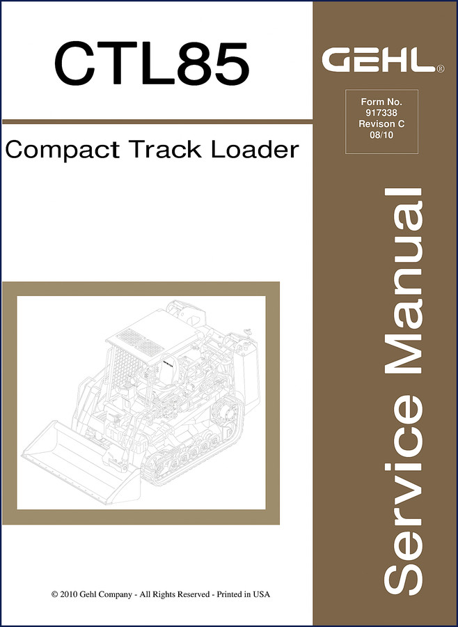 GEHL CTL85 2010 Service Manual cover showing compact track loader