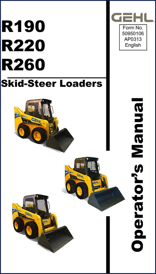 GEHL R190 R220 R260 Skid-Steer Loader Operators Manual cover page showing loader diagram