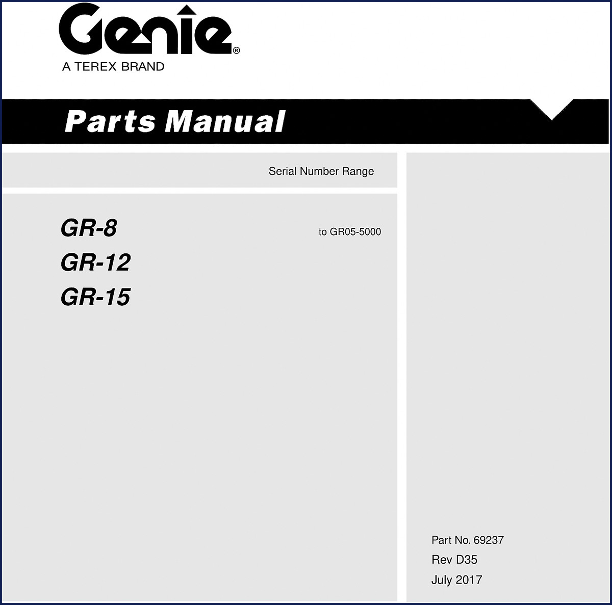 Genie GR-8, GR-12, GR-15 2017 Parts Catalog cover showing serial number range and part no. 69237