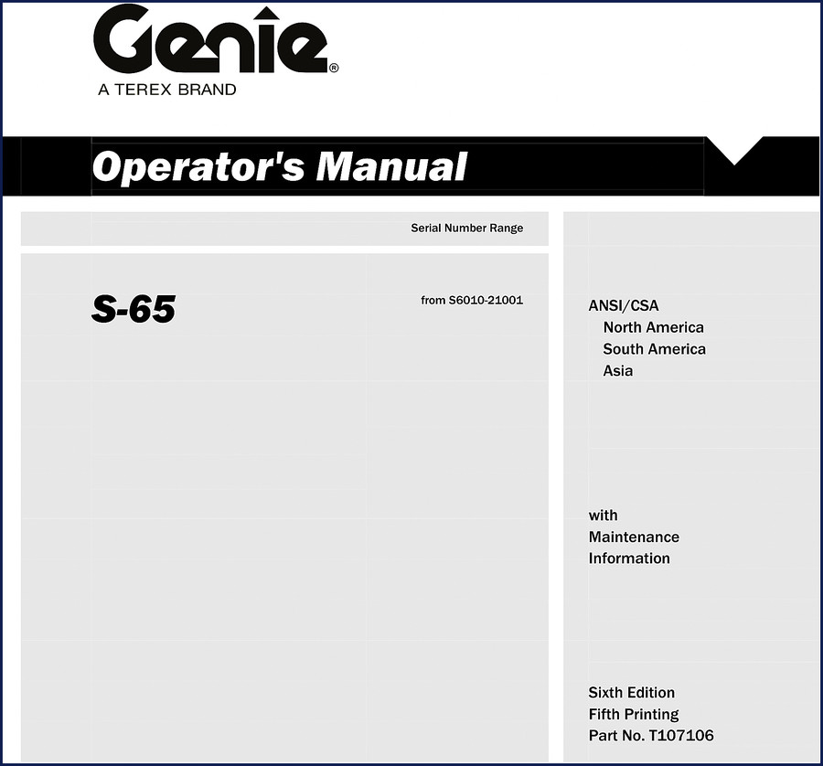 Genie S-65 Operators Manual 6th Edition Fifth Printing Part No. T107106