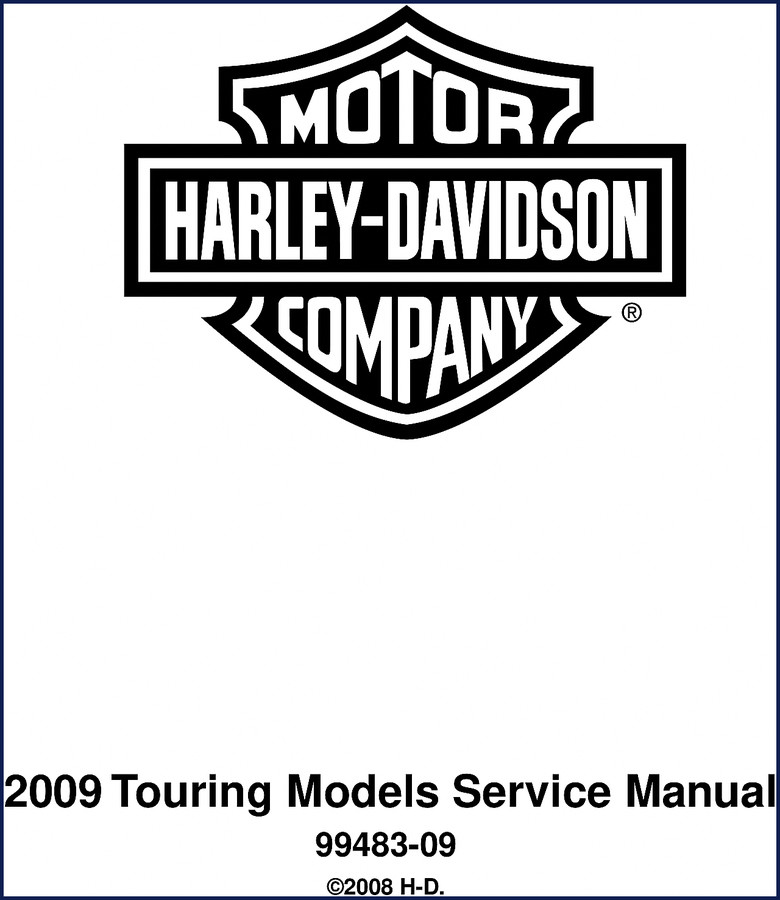 2009 Harley-Davidson Touring Service Manual cover – 702 pages OEM factory repair procedures