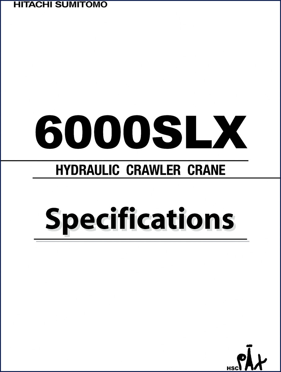 Hitachi Sumitomo 6000SLX Technical Manual front cover showing crane and specifications