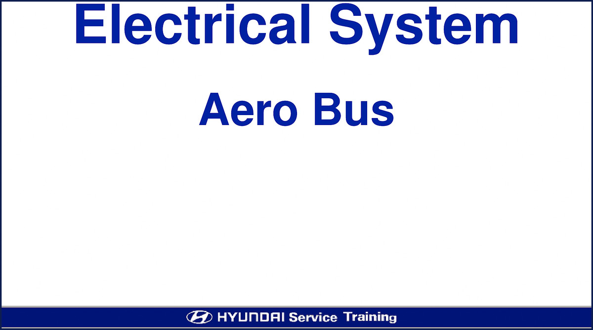 Hyundai Aero Bus Training Manual cover – electrical system and starter layout for bus service