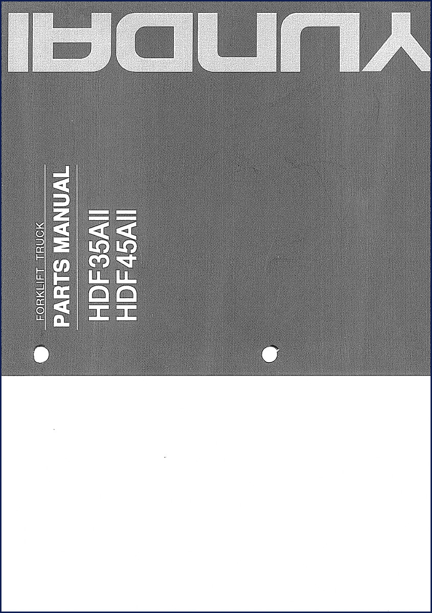 Hyundai HDF35 HDF45 Parts Catalog – 275-page factory manual covering part numbers, interchangeability codes, and ordering instructions