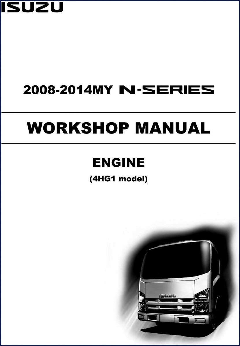 2008-2014 Isuzu N-Series Workshop Manual cover - OEM factory service manual for 4HG1 engine and chassis systems