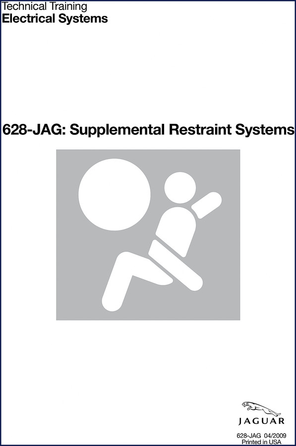 Jaguar 628 2009 Training Manual cover – Supplemental Restraint Systems