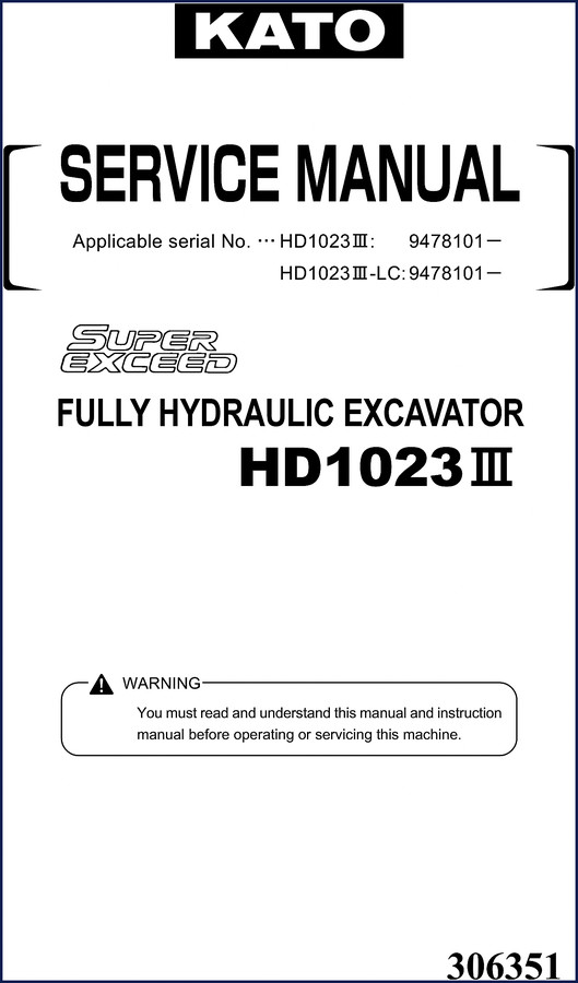 Kato HD1023III Fully Hydraulic Excavator Service Manual cover - 232 pages OEM factory manual
