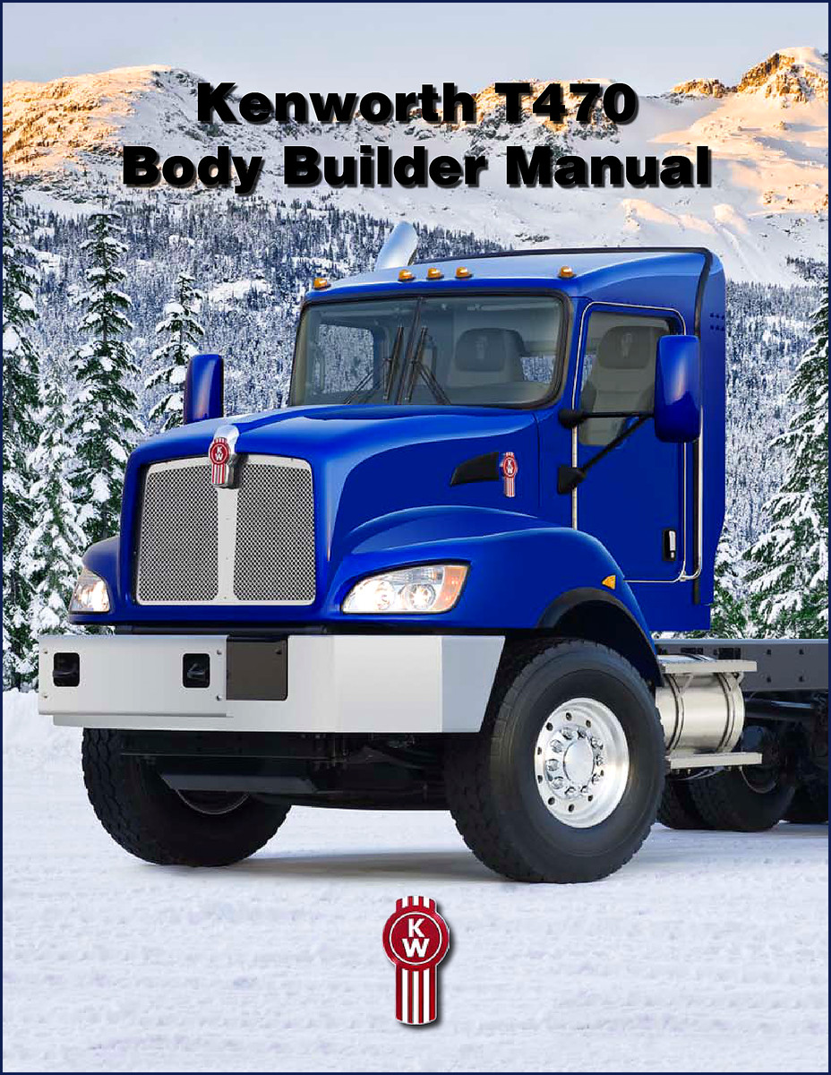 Kenworth T470 Body Builder Manual cover - OEM factory specifications for dimensions and suspension layouts