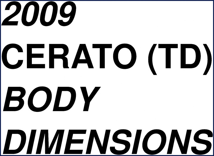 2009 Kia Cerato TD Body Dimensions Technical Manual cover