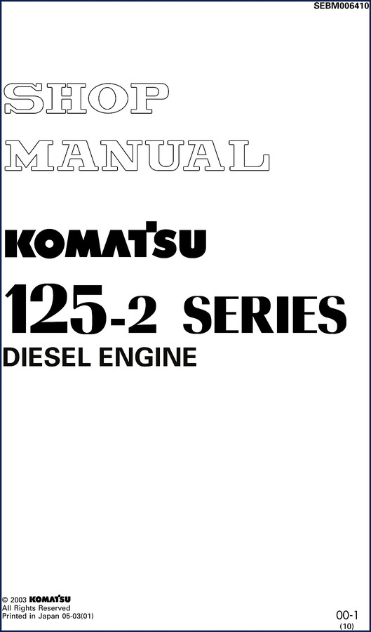 Komatsu 125-2 Series Diesel Engine Shop Manual 2003 - 366 page workshop manual