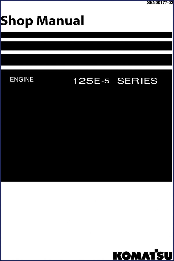 Komatsu 125E-5 workshop manual cover – factory service manual for engine overhaul