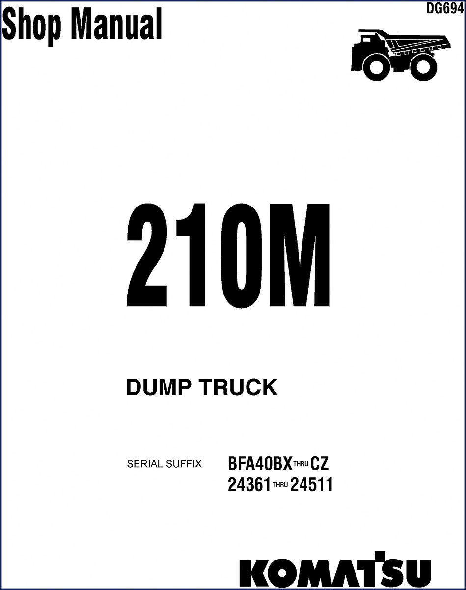 Komatsu 210M Workshop Manual cover – 478 pages of factory service information for dump truck models BFA40BX through CZ 24361-24511