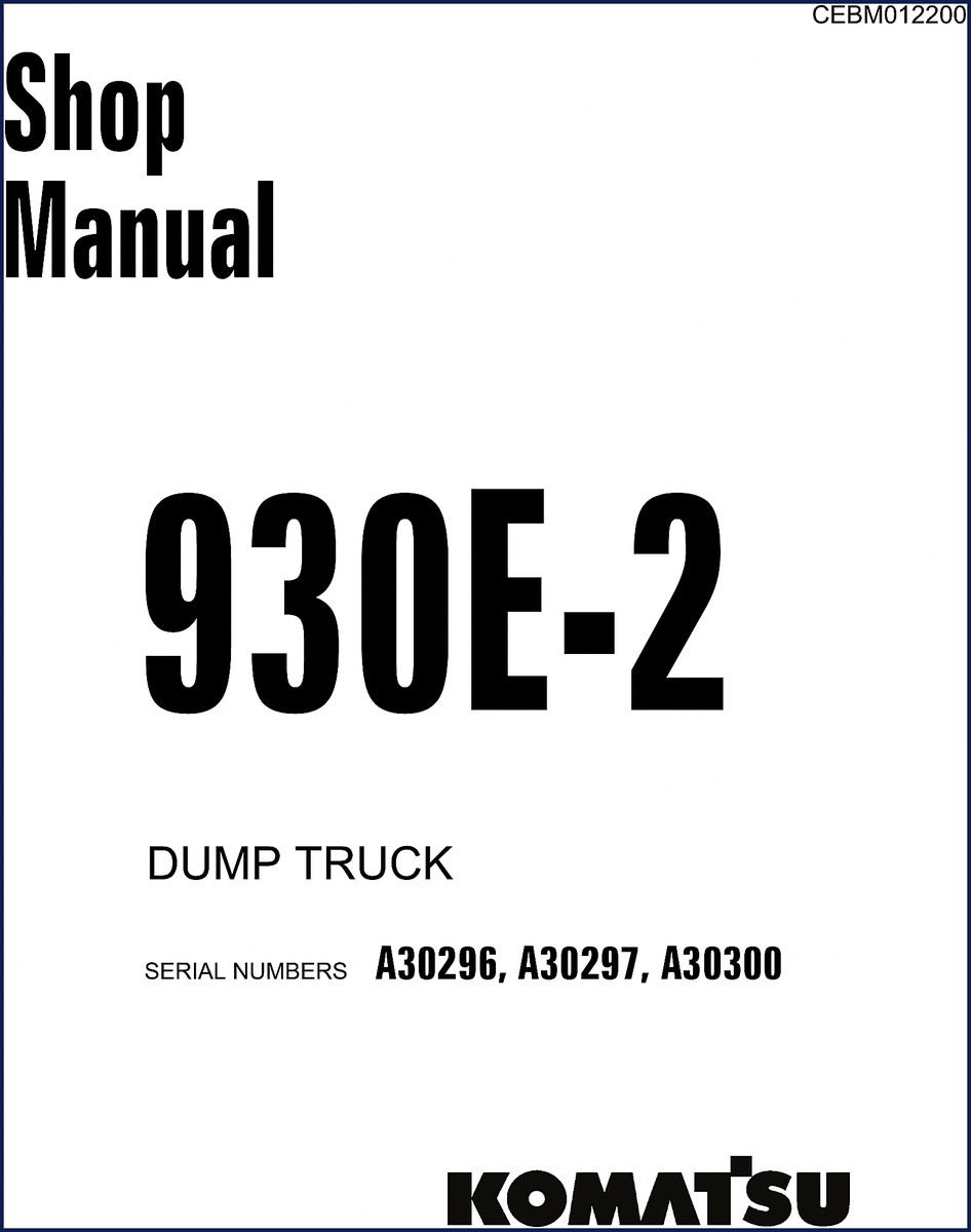 Komatsu 930E-2 Dump Truck Service Manual cover - 924 page factory document