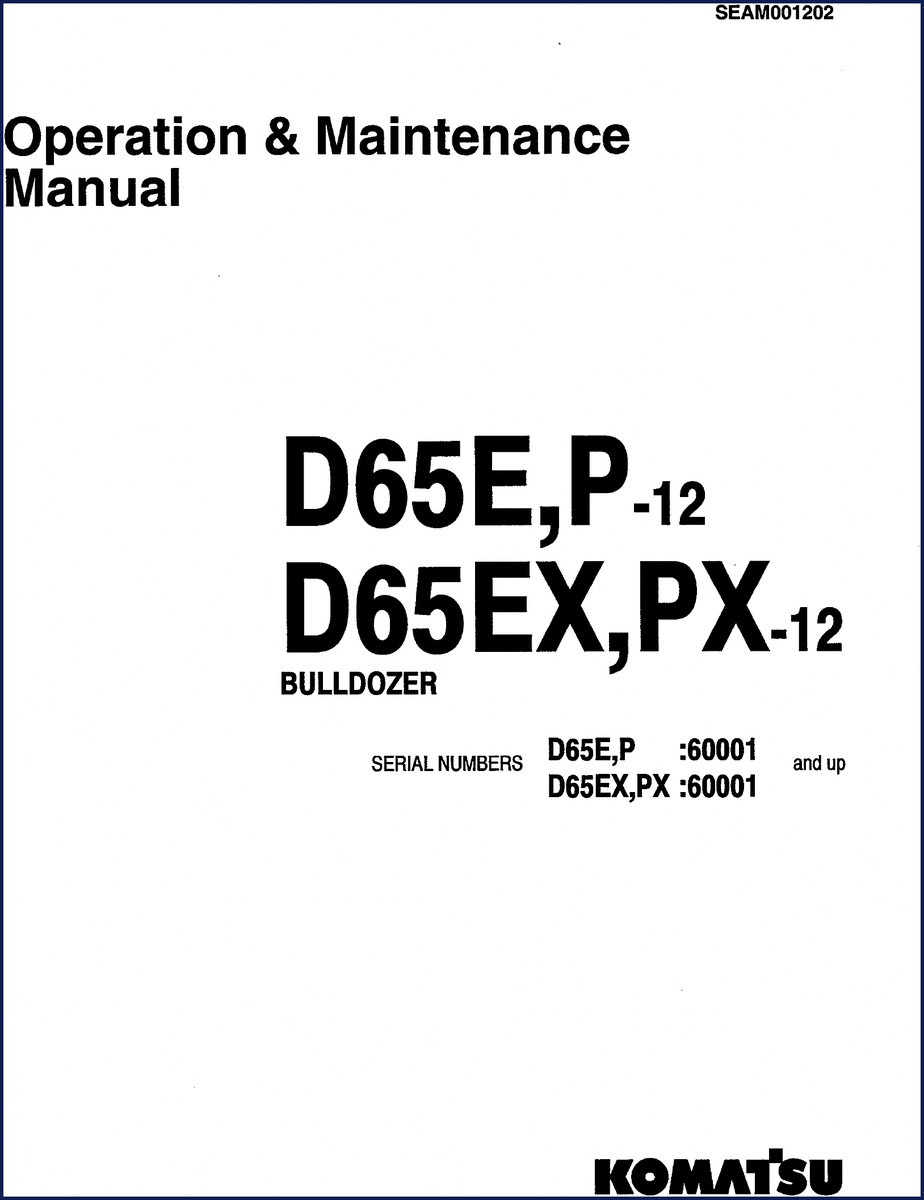 Komatsu D65E D65P D65EX D65PX Operators Manual 221 pages OEM factory cover
