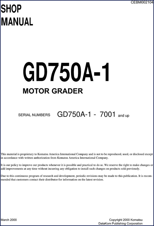 2000 Komatsu GD750A-1 Motor Grader Shop Manual - 1066 page factory repair manual