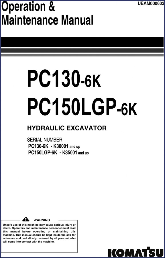 Komatsu PC130-6K PC150LGP-6K Operators Manual - 260 pages OEM factory specification