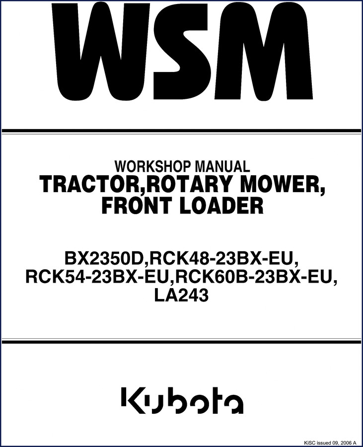 Kubota BX2350D tractor and RCK rotary mower workshop manual 2006 - 372 pages OEM factory manual