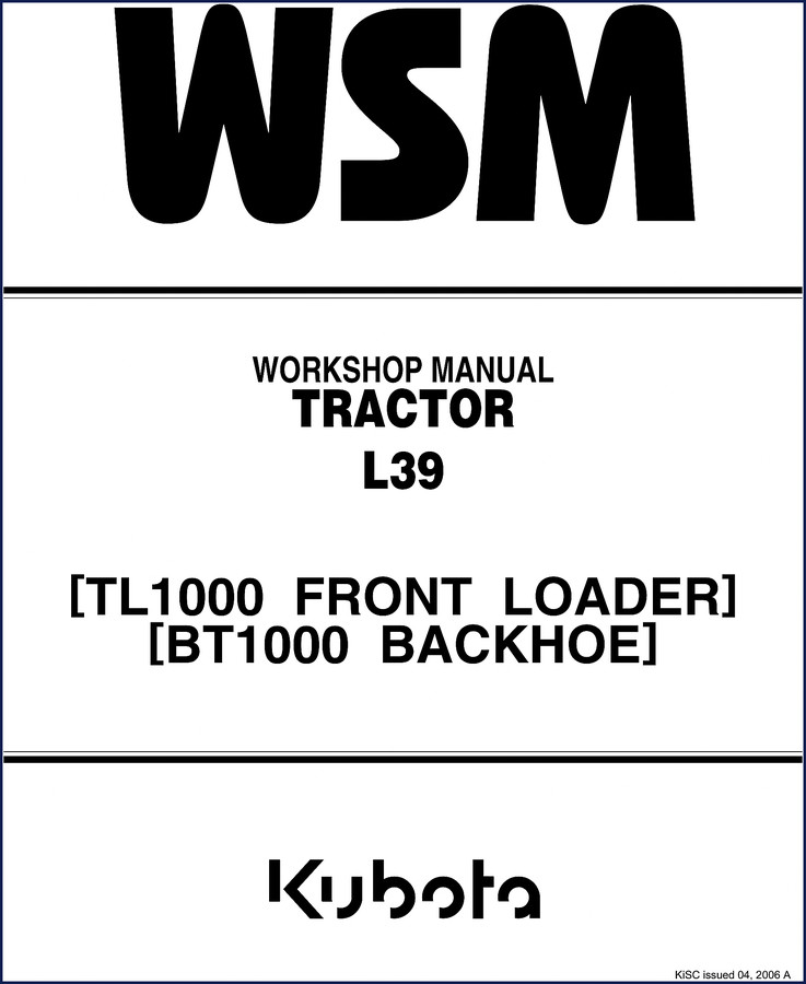 Kubota L39 TL1000 BT1000 2006 Workshop Manual cover