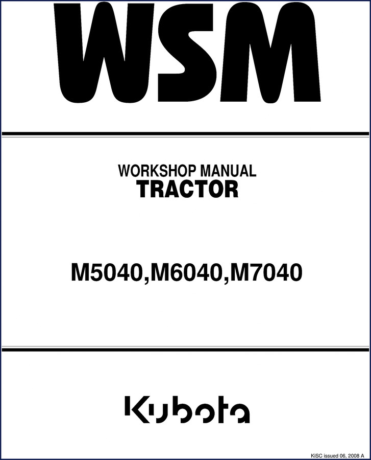 Kubota M5040 M6040 M7040 2006 Workshop Manual front cover showing three tractors