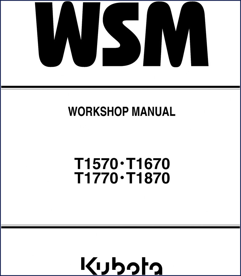 Kubota T1570 T1670 T1770 T1870 Workshop Manual cover - 293 page OEM factory service manual