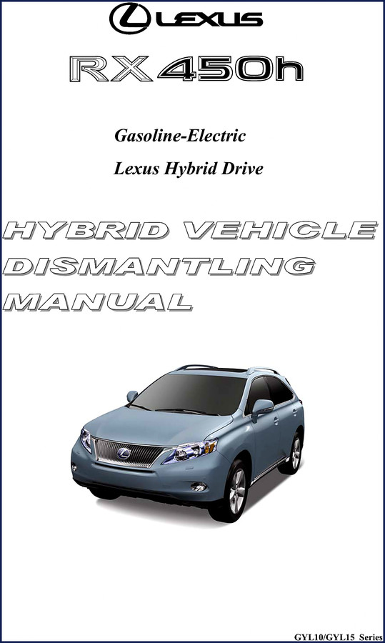 2009 Lexus RX 450h Hybrid Vehicle Dismantling Manual – cover showing HV battery and orange high-voltage cables