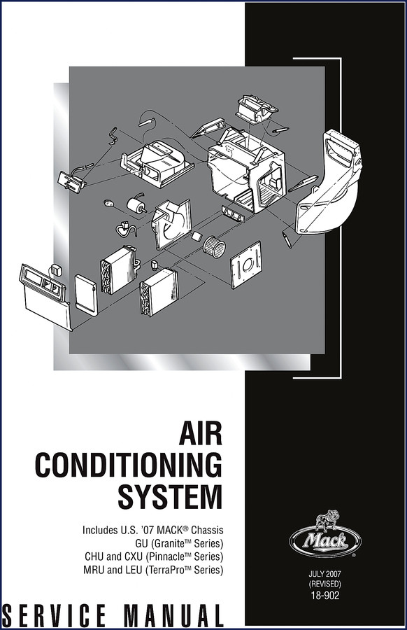 Mack GU CHU CXU MRU LEU 2007 Service Manual cover – A/C system factory repair document