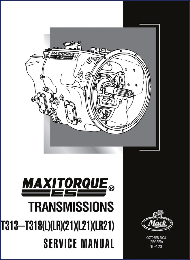 Mack T313-T318 2008 Service Manual cover page showing Maxitorque ES transmissions