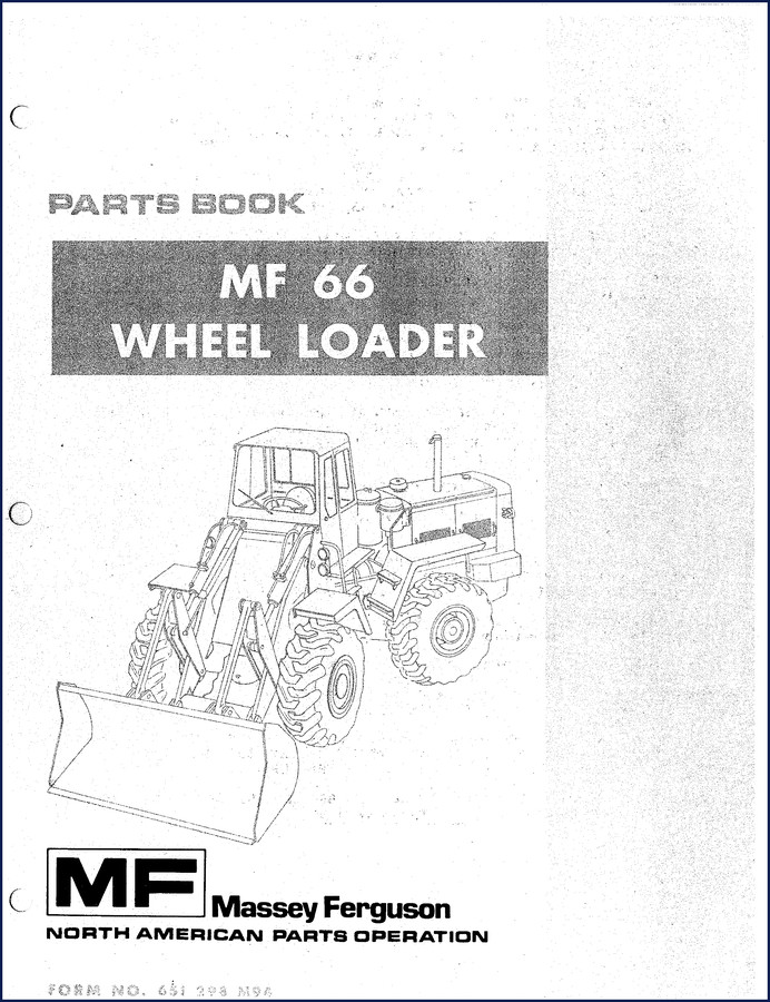 Massey Ferguson 66 Wheel Loader Parts Catalog - Factory OEM 170 pages
