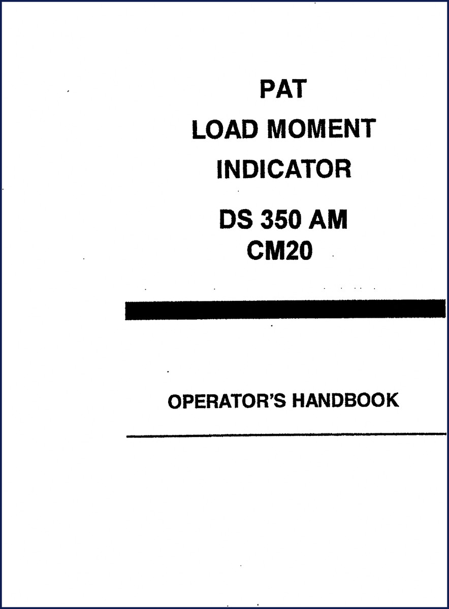 PAT DS 350 Operators Manual 1994 – Load Moment Indicator Handbook