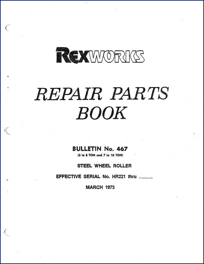 Rexworks 5 to 8 Ton 7 to 10 Ton 1973 Parts Catalog cover page with bulletin number and serial number range