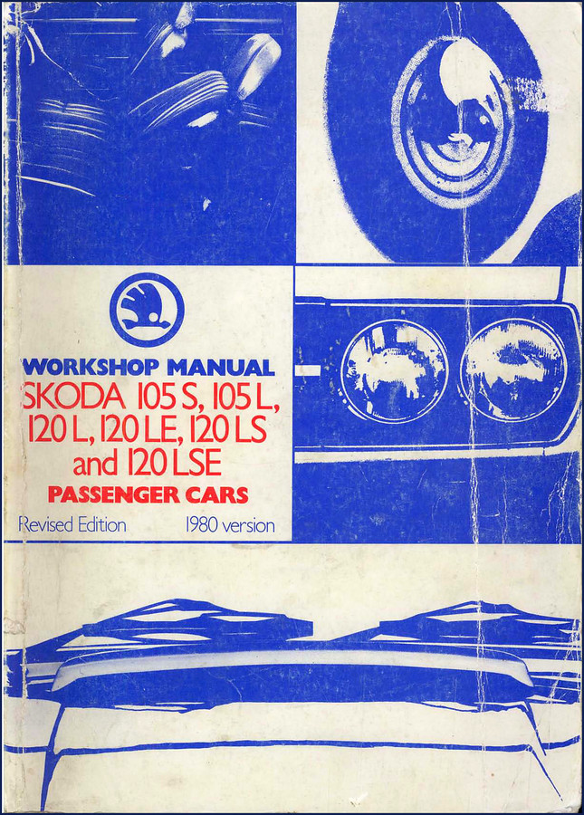 Skoda 105 S, 105 L, 120 L, 120 LE, 120 LS 1980 Workshop Manual – 238-page factory repair manual cover