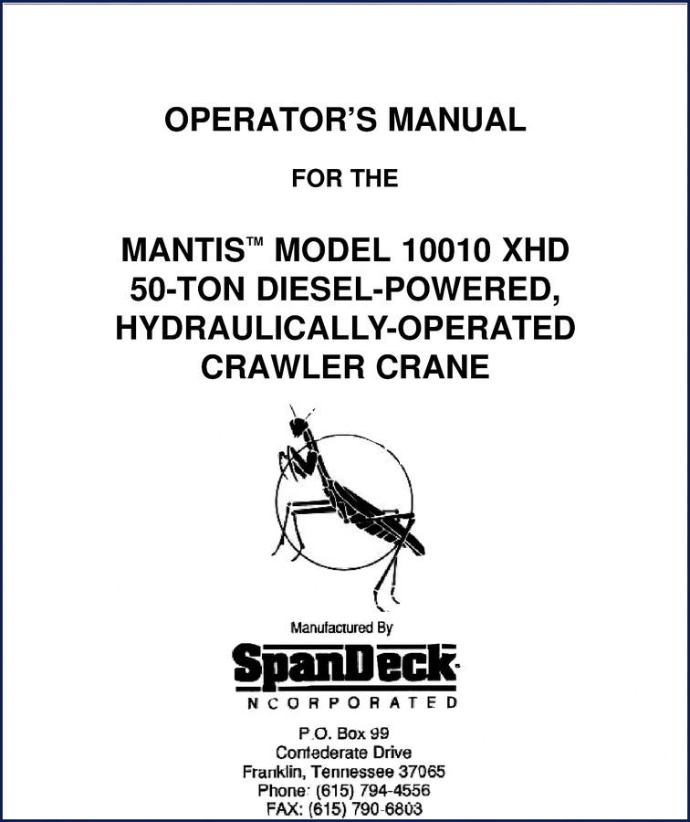 Span Deck 10010 XHD 1997 Operators Manual – Factory Specs 2 Span Deck 10010 XHD 1997 Operators Manual cover showing Mantis 50-ton crawler crane