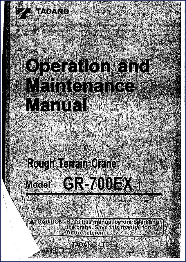 Tadano GR-700EX-1 and GR-700EXL-1 service manual cover - 416 page factory repair guide